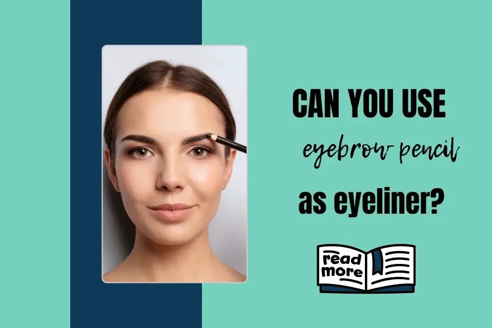 Can you use eyebrow pencil as eyeliner