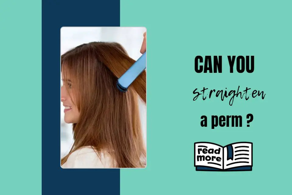 Can you straighten a perm