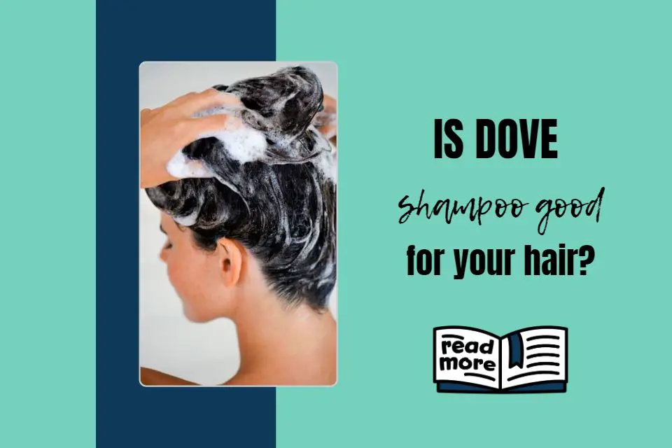 Is dove shampoo good for your hair