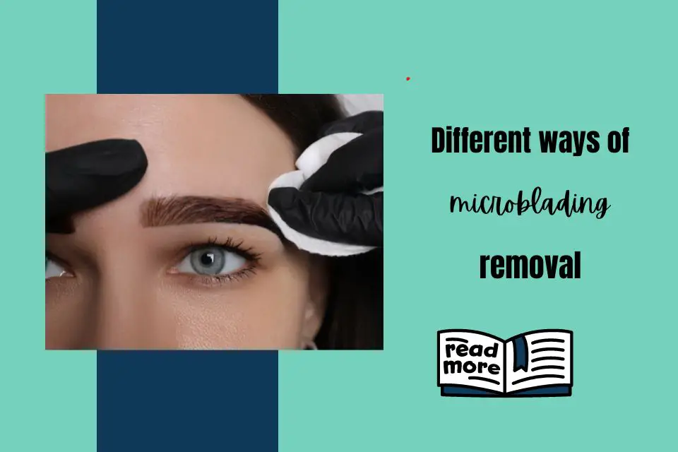 best ways to remove microblading
